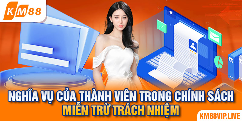 Nghĩa vụ của thành viên trong chính sách miễn trừ trách nhiệm